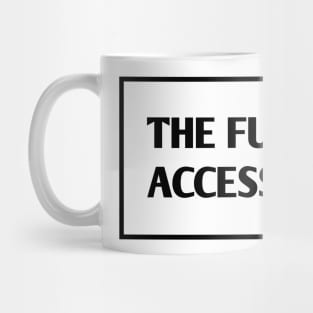 The Future Is Accessible Mug